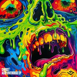 Christ - Acid Overdose (2024) [EP]