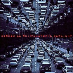 Danser La Nuit - Grateful Daylight (2024) [Single]