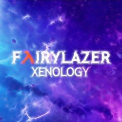 FairyLazer - Xenology (2024) [EP]