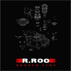 R.Roo - Broken Time (2011)