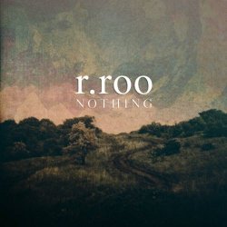 R.Roo - Nothing (2014)