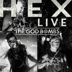 The God Bombs - Hex Live (2018)