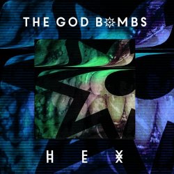 The God Bombs - Hex (2018) [EP]