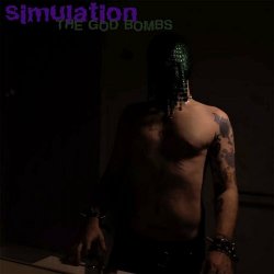 The God Bombs - Simulation (2022) [EP]