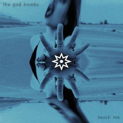 The God Bombs - Touch Me (2020) [Single]