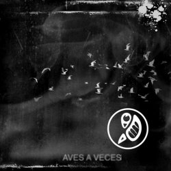 Aves A Veces - Aves A Veces (2008)