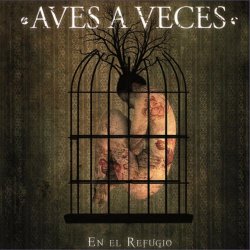 Aves A Veces - En El Refugio (2011)