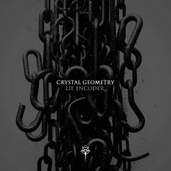 Crystal Geometry - Lie Encoder (2024) [EP]