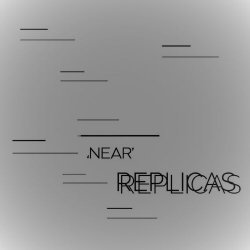 Replicas - Near Demos (2022)