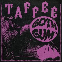 Taffee - Goth Gum (2023) [EP]