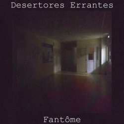 Desertores Errantes - Fantôme (2024) [Single]