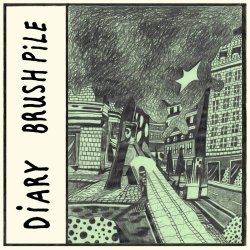 Diary - Brush Pile (2024) [Single]