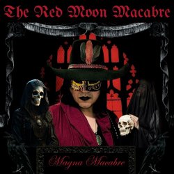 The Red Moon Macabre - Magna Macabre (2024)