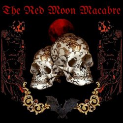 The Red Moon Macabre - Magna Tenebris Opus (2023)