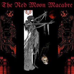 The Red Moon Macabre - The Red Moon Macabre (1989-1991) (2021) [EP]