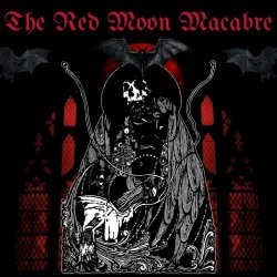 The Red Moon Macabre - Hail The Midnight (2024)