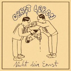 Ernst Leben - Nicht Dein Ernst (2023) [Single]