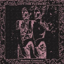 Left For Pleasure - Human Contract (2022)