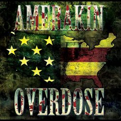 Amerakin Overdose - Amerakin Overdose (2012)