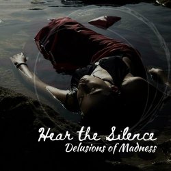 Delusions Of Madness - Hear The Silence (2024) [Single]