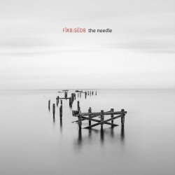 FIX8:SED8 - The Needle (2024) [Single]