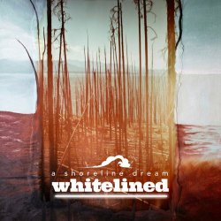 A Shoreline Dream - Whitelined (2024)