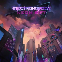 ElectroNobody - Neon Rift (2019) [EP]