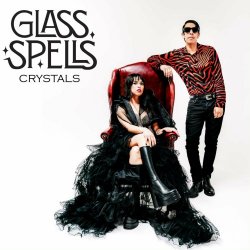 Glass Spells - Crystals (2024)