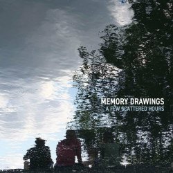 Memory Drawings - A Few Scattered Hours (2020) [2CD]