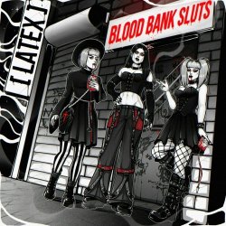 Latex - Blood Bank Sluts (2024) [Single]