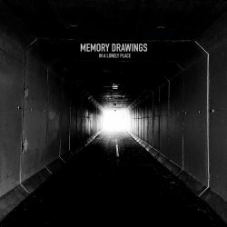 Memory Drawings - In A Lonely Place (2024) [Single]