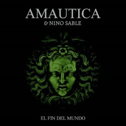 Amautica - El Fin Del Mundo (2022) [Single]