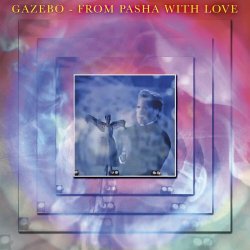 Gazebo - From Pasha With Love (Vinyl Edition) (2024) [EP]