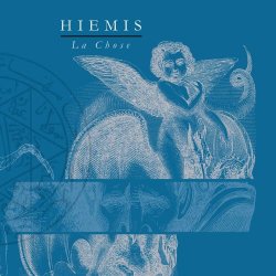 Hiemis - La Chose (2021)