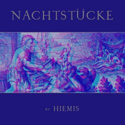 Hiemis - Nachtstücke (2018)