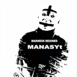 Manasyt - Madness Reigned (2022) [EP]