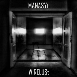 Manasyt - Wirelust (2010)