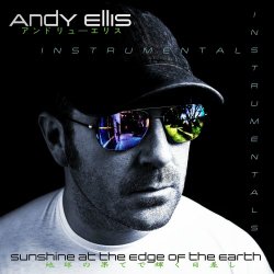 Andy Ellis - Sunshine At The Edge Of The Earth (Instrumentals) (2023)