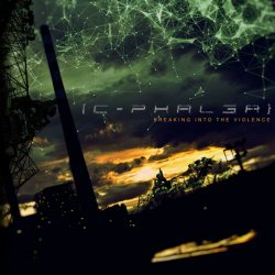 C-Phalea - Breaking Into The Violence (2015)