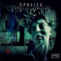 C-Phalea - Faceless/Nameless :Rmixes: (2015)