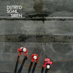 DSTRTD SGNL - Siren (2024) [Single]