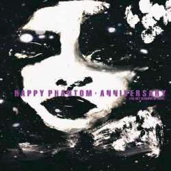 Happy Phantom - Anniversary (The Gift Sessions Of 2004) (2024)