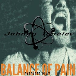 Johnny Tupolev - Balance Of Pain (2022) [EP]