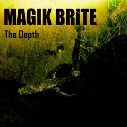 Magik Brite - The Depth (2019)