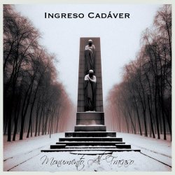 Ingreso Cadáver - Monumento Al Fracaso (2024) [EP]