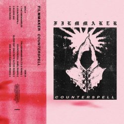 Filmmaker - Counterspell (2021) [EP]