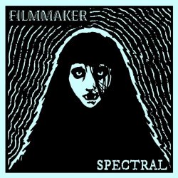 Filmmaker - Spectral (2019)