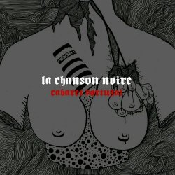 La Chanson Noire - Cabaret Portugal (2012)