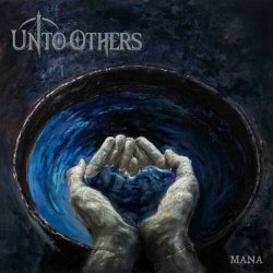 Unto Others - Mana (2019)