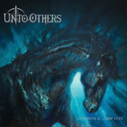 Unto Others - Strength II ...Deep Cuts (2023) [EP]